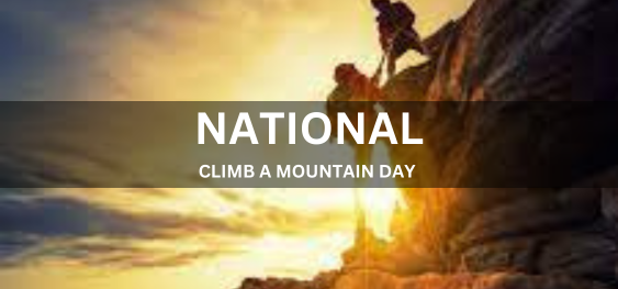NATIONAL CLIMB A MOUNTAIN DAY [राष्ट्रीय पर्वतारोहण दिवस]